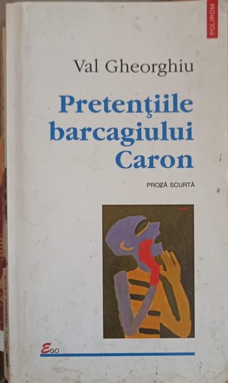 Vezi detalii pentru Pretentiile Barcagiului Caron