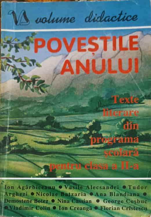 Vezi detalii pentru Povestile Anului. Texte Literare Din Programa Scolara Pentru Clasa A Ii-a