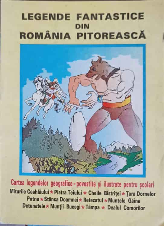 Legende Fantastice Din Romania Pitoreasca