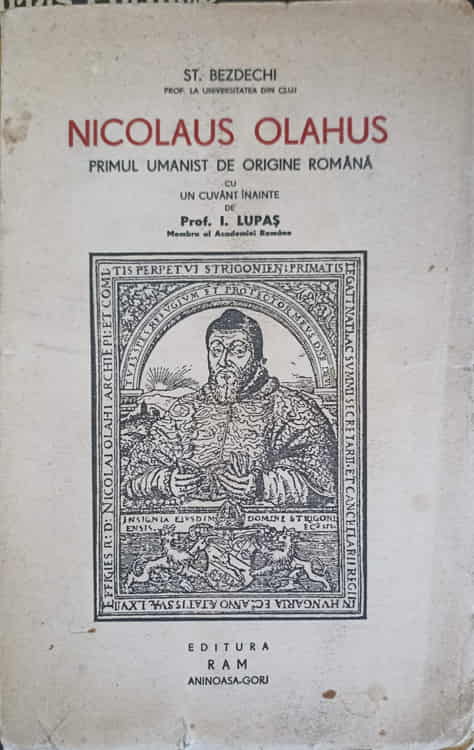 Nicolaus Olahus, Primul Umanist De Origine Romana