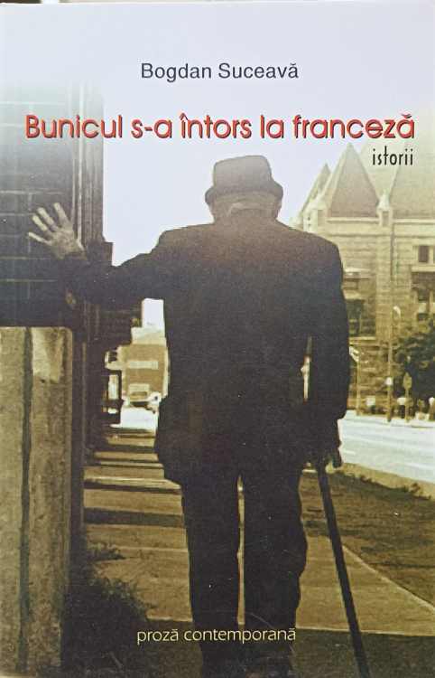 Bunicul S-a Intors La Franceza. Istorii