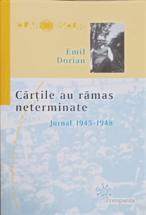 Cartile Au Ramas Neterminate. Jurnal1945-1948