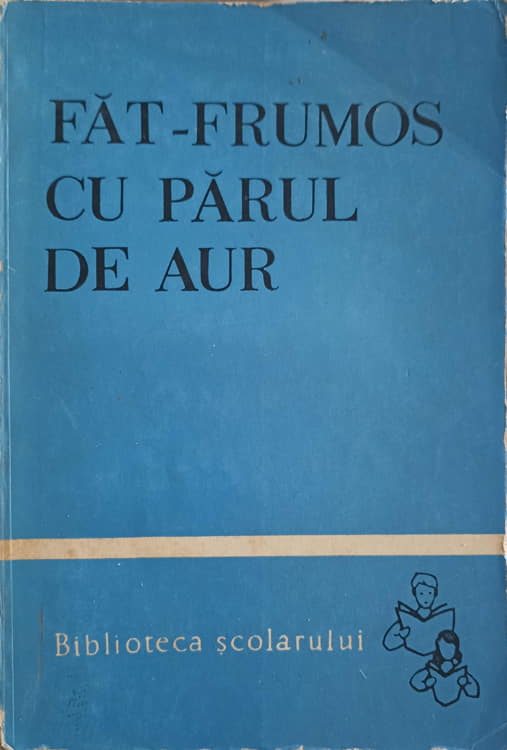 Fat-frumos Cu Parul De Aur