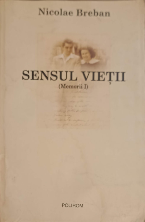 Polirom Sensul Vietii Memorii Vol.1