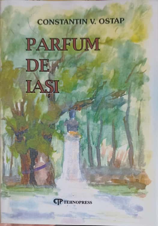 Parfum De Iasi (cu Dedicatia Autorului)