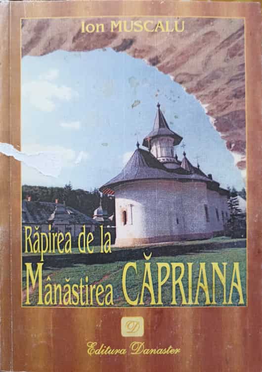 Rapirea De La Manastirea Capriana