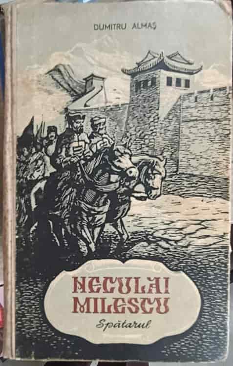 Vezi detalii pentru Neculai Milescu Spatarul