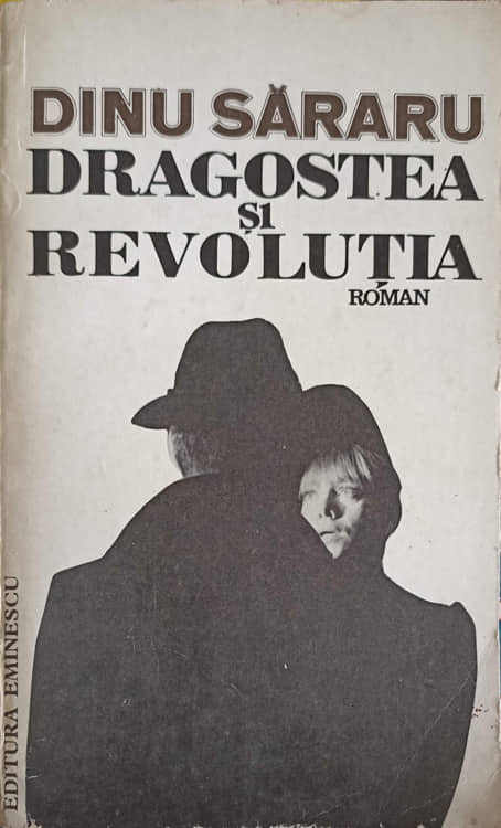 Vezi detalii pentru Dragostea Si Revolutia Vol.1 Toamna Rosie