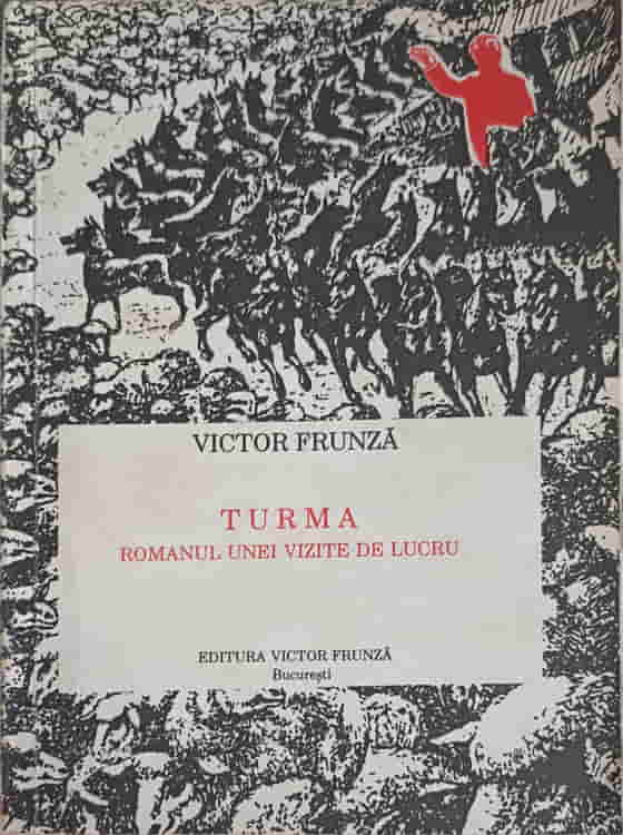 Turma. Romanul Unei Vizite De Lucru