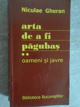 Vezi detalii pentru Arta De A Fi Pagubas Vol.2 Oameni Si Javre