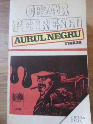 Vezi detalii pentru Aurul Negru