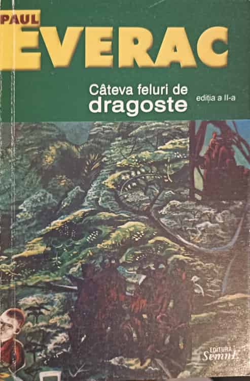 Cateva Feluri De Dragoste (cu Dedicatia Autorului)