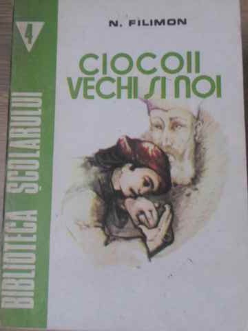 Ciocoii Vechi Si Noi