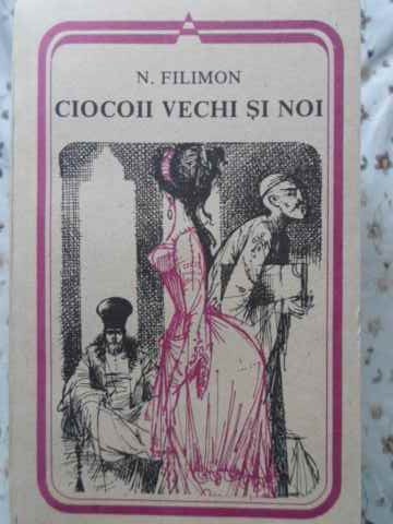 Ciocoii Vechi Si Noi