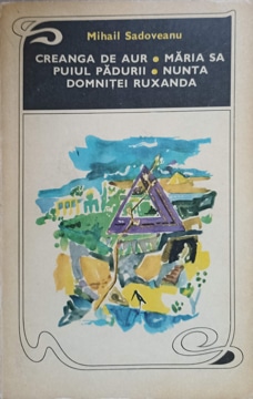 Vezi detalii pentru Creanga De Aur, Maria Sa Puiul Padurii, Nunta Domnitei Ruxanda