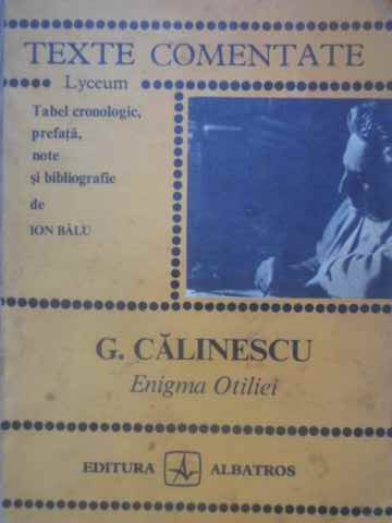 Enigma Otiliei. Texte Comentate