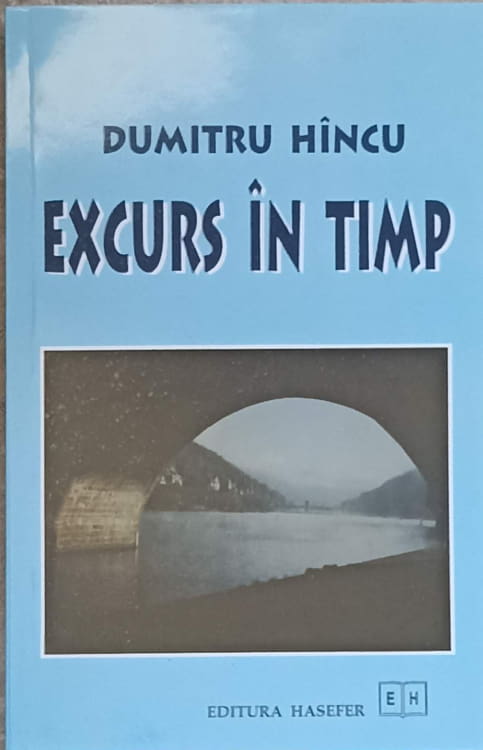 Vezi detalii pentru Excurs In Timp