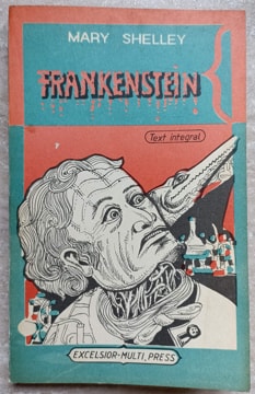 Frankenstein Sau Prometeul Modern