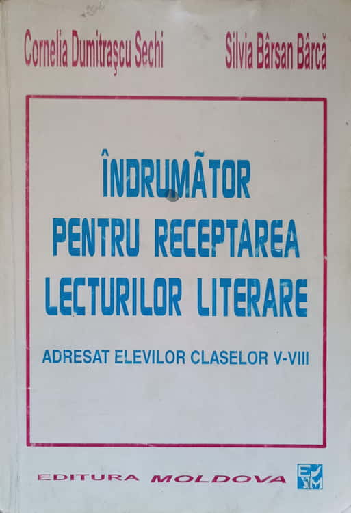 Indrumator Pentru Receptarea Lecturilor Literare Adresat Elevilor Claselor V-viii