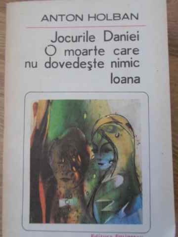 Jocurile Daniei. O Moarte Care Nu Dovedeste Nimic. Ioana