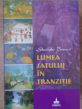 Lumea Satului In Tranzitie