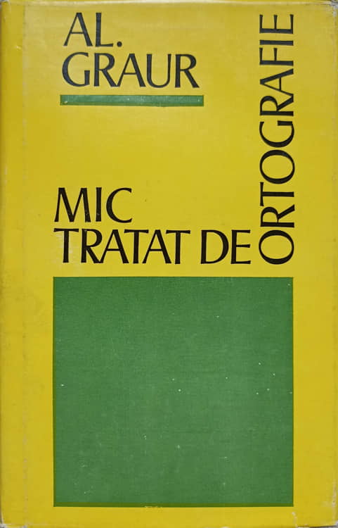 Vezi detalii pentru Mic Tratat De Ortografie