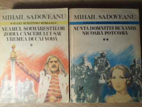 Neamul Soimarestilor. Zodia Cancerului Sau Vremea Ducai Voda. Nunta Domnitei Ruxanda. Nicoara Potcoava Vol.1-2