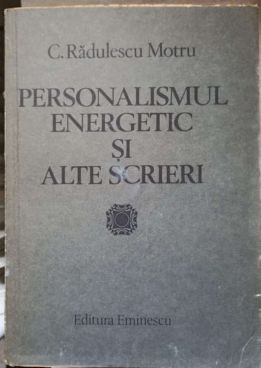 Personalismul Energetic Si Alte Scrieri