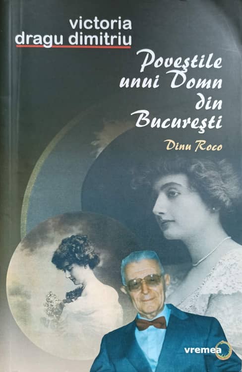 Povestile Unui Domn Din Bucuresti Dinu Roco