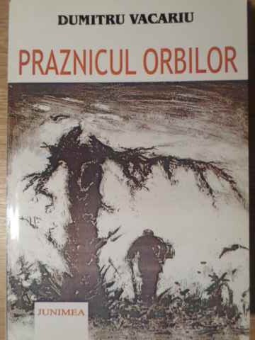 Praznicul Orbilor (cu Dedicatia Autorului)