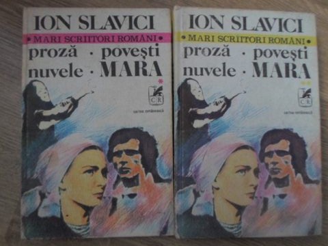 Proza. Povesti. Nuvele. Mara Vol. 1-2