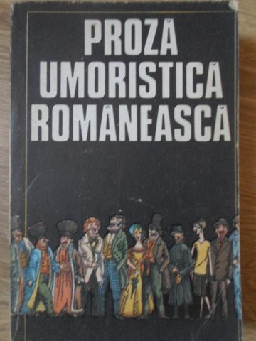 Vezi detalii pentru Proza Umoristica Romaneasca