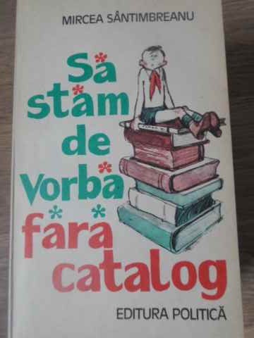 Vezi detalii pentru Sa Stam De Vorba Fara Catalog