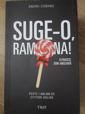 Suge-o, Ramona! O Poveste Semi-amuzanta