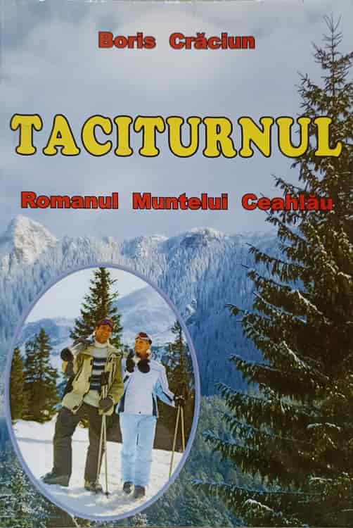 Taciturnul. Romanul Muntelui Ceahlau