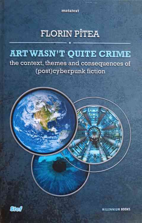 Art wasn't quite crime. the context, themes and consequences of (post)cyberpunk fiction