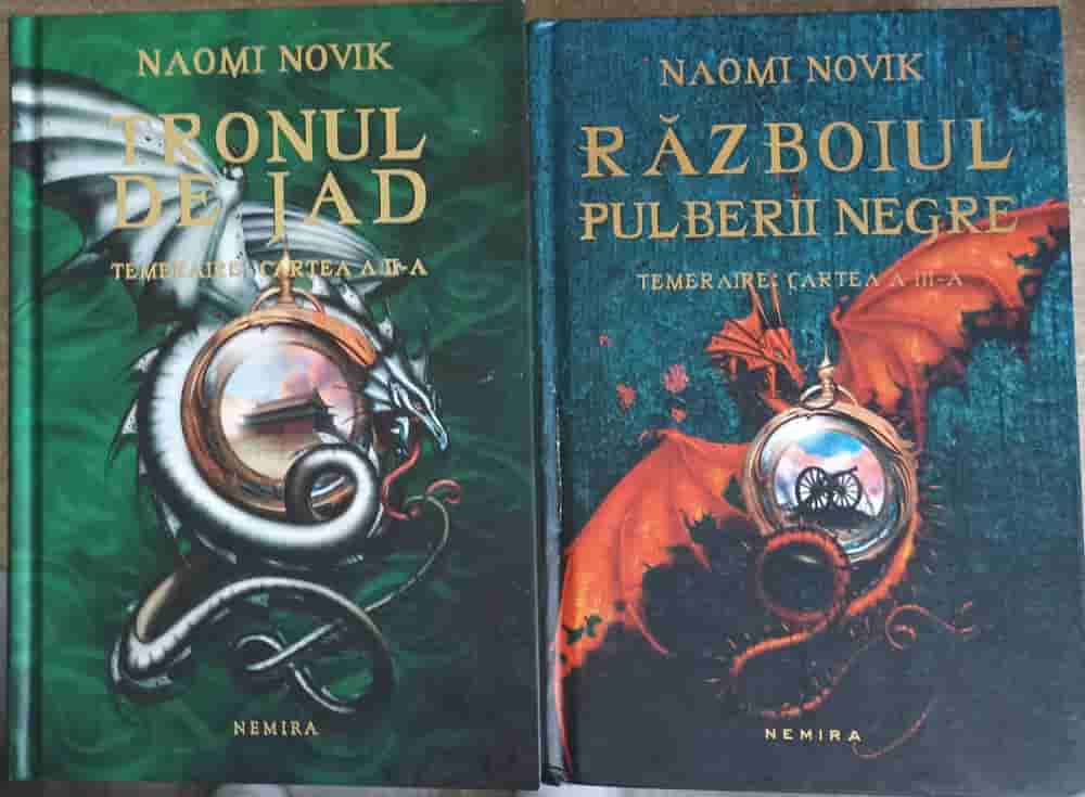 Temeraire: Cartea 2 Si 3: Razboiul Pulberii Negre, Tronul De Jad