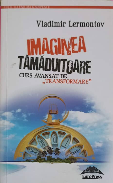 Imaginea Tamaduitoare. Curs Avansat De Transformare