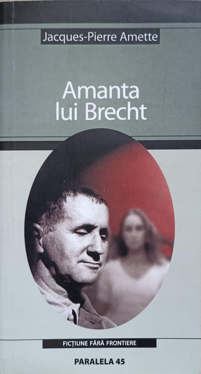 Vezi detalii pentru Amanta Lui Brecht