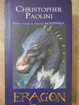 Eragon. Primul Volum Din Ciclul Mostenirea