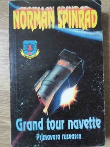 Vezi detalii pentru Grand Tour Navette. Primavara Ruseasca