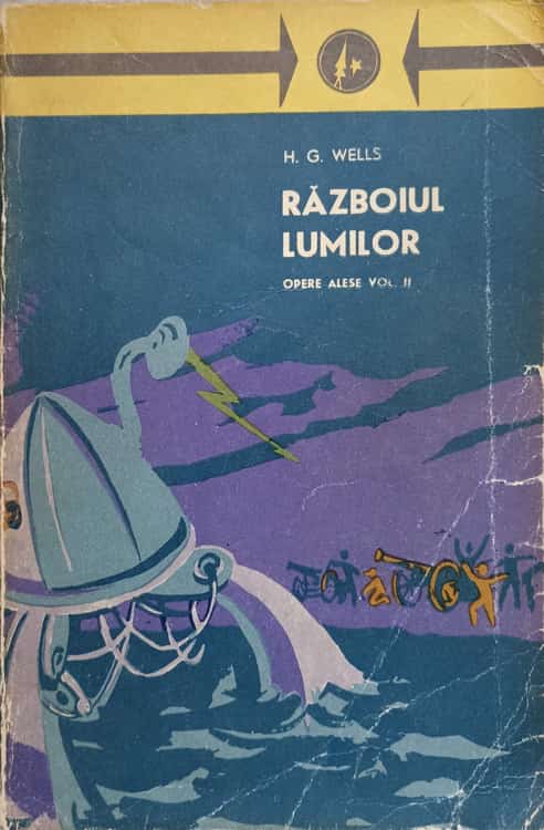 Razboiul Lumilor. Opere Alese. Vol.2