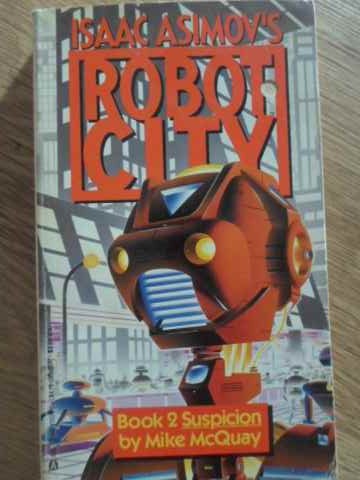 Vezi detalii pentru Robot City Book 2: Suspicion Mike Mcquay