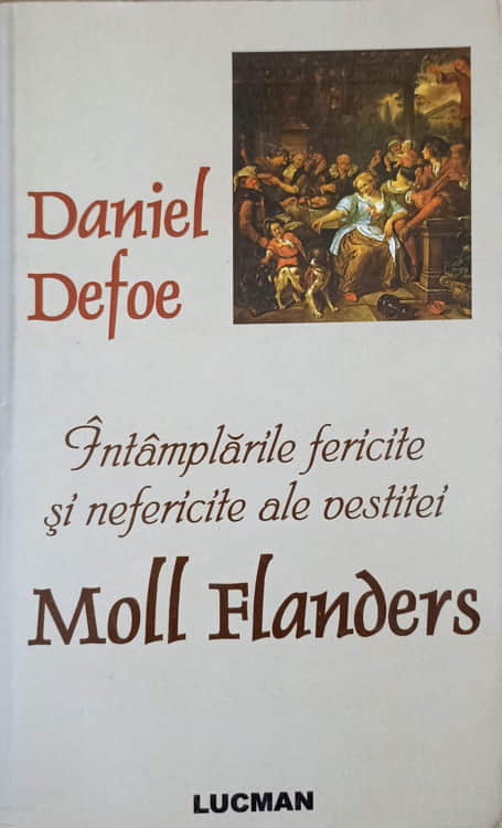 Intamplari Fericite Si Nefericite Ale Vestitei Moll Flanders