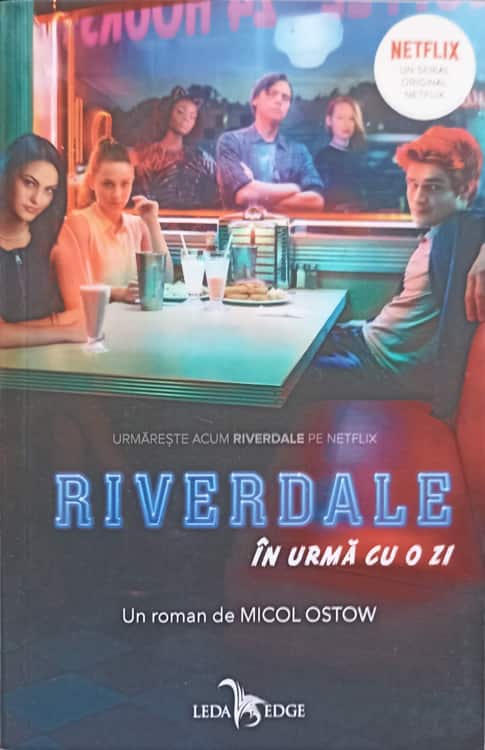 Riversale, in urma cu o zi
