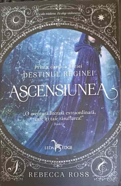 Ascensiunea. Prima Carte A Seriei Destinul Reginei