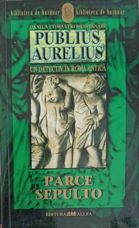 Publius Aurelius. Un Detectiv In Roma Antica Vol.3