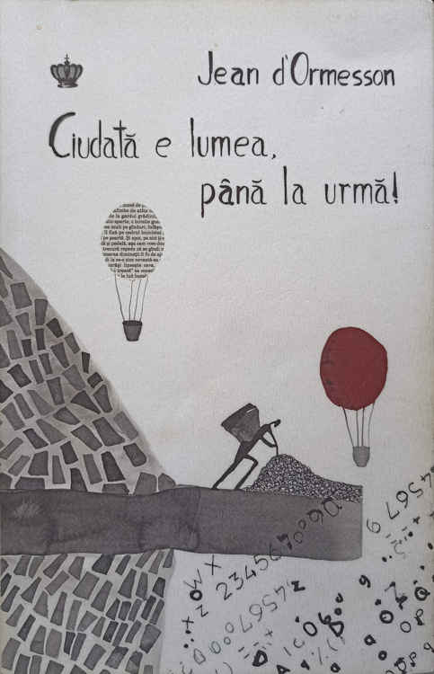 Ciudata e lumea, pana la urma!