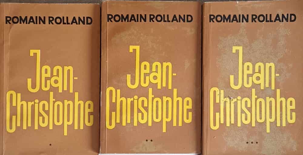 Jean Christophe Vol.1-3 Zorile, Dimineata, Adolescentul; Revolta, Balciul, Antoinette; Viata In Casa, Prietenele, Rugul In Flacari, Ziua Ce Va Sa Vina