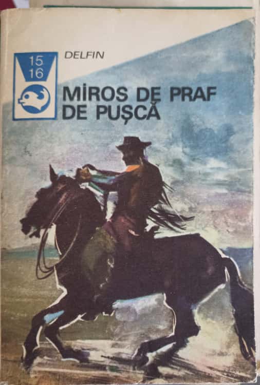 Miros De Praf De Pusca. Texte Din Literatura Western